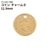 コイン チャーム D《 11.9mm 》 [ ゴールド 金 ] 
